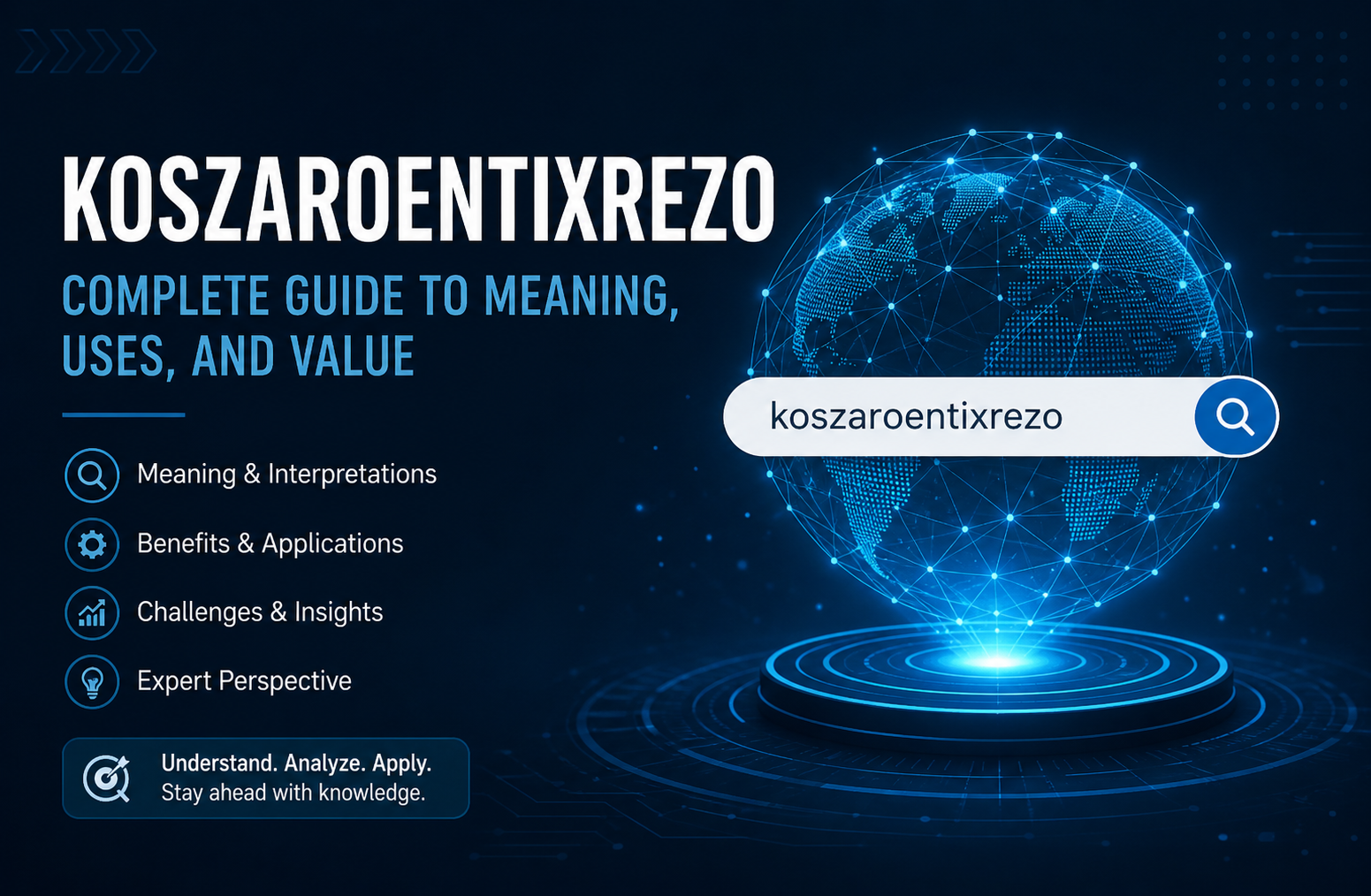 Koszaroentixrezo: Complete Guide to Meaning, Uses, and Value